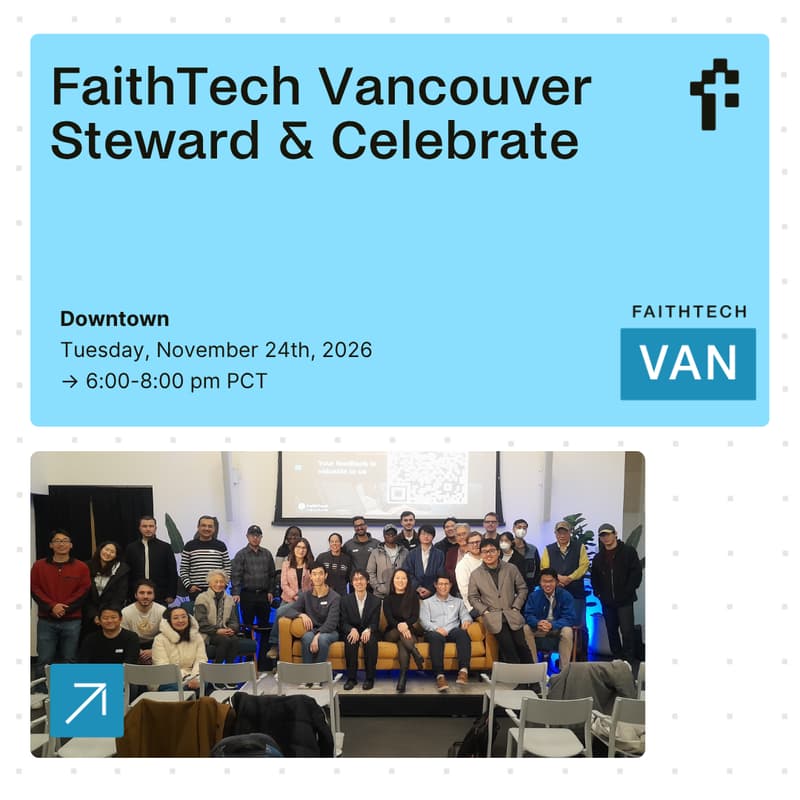 Cover Image for FaithTech Vancouver: Steward & Celebrate