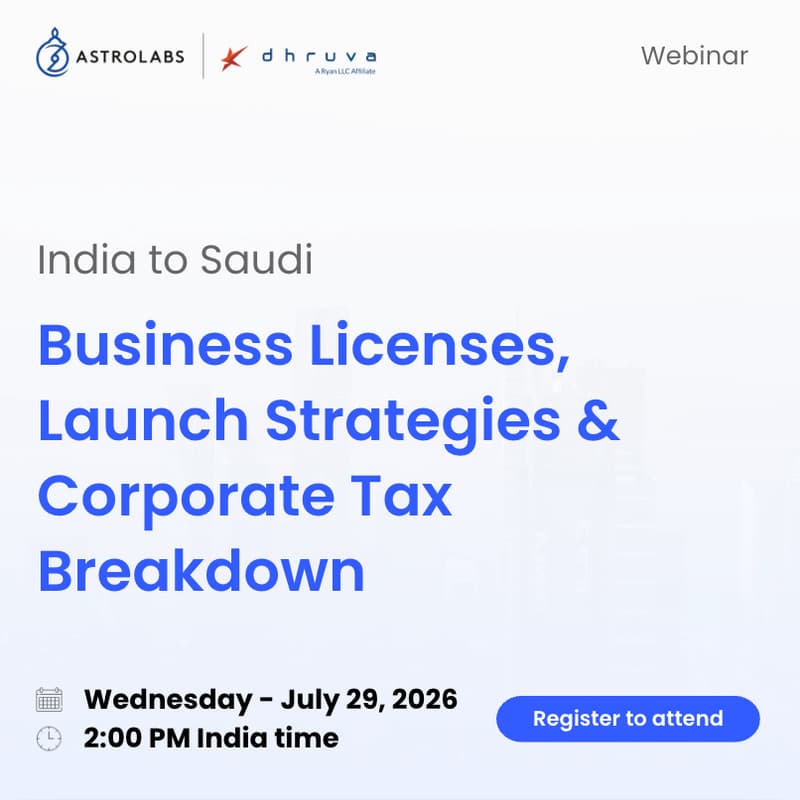 Cover Image for India to Saudi: Licenses, Launch Strategies & Tax Breakdown