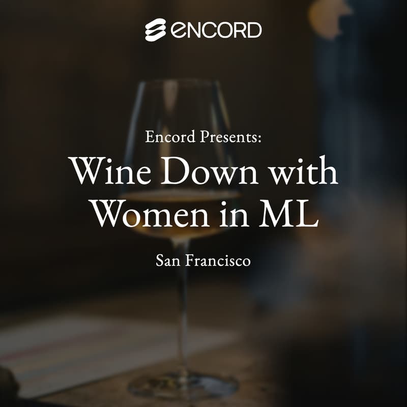 Cover Image for Wine Down with Women in ML - Encord