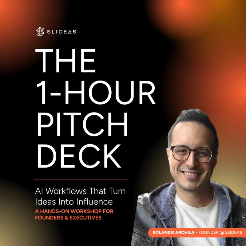 Cover Image for The 1-Hour Pitch Deck: AI Workflows That Turn Ideas Into Influence