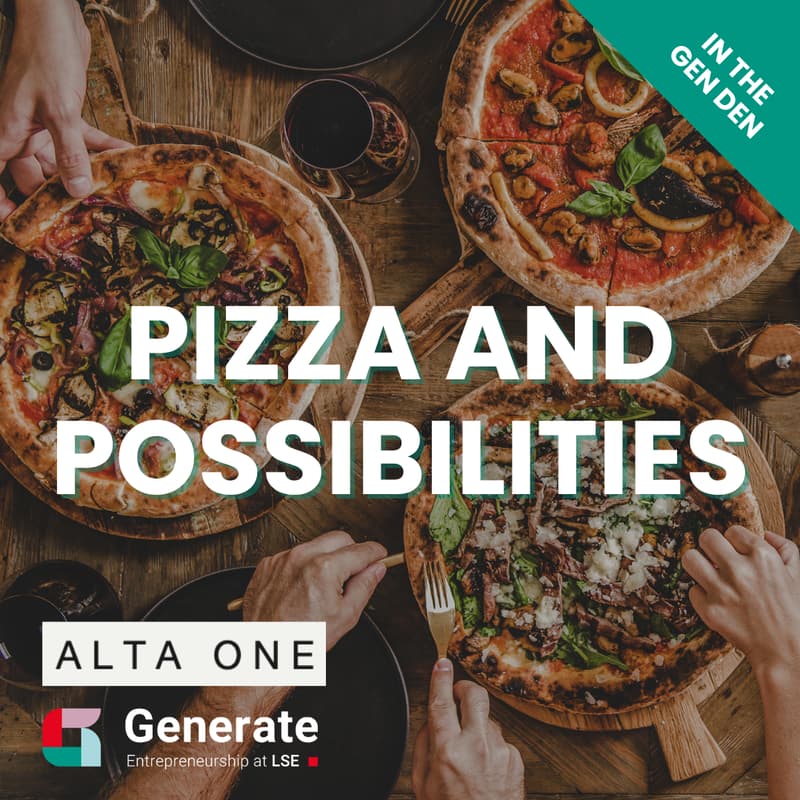 Cover Image for Pizza and Possibilities: LSE Generate x Alta one