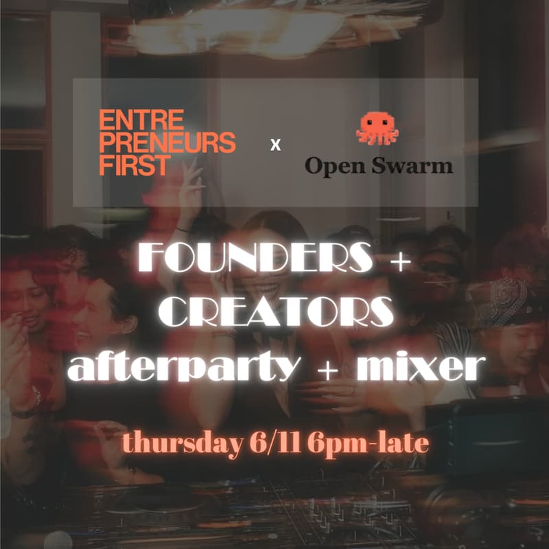 Cover Image for EF x Open Swarm Content Session + Mixer + Afterparty