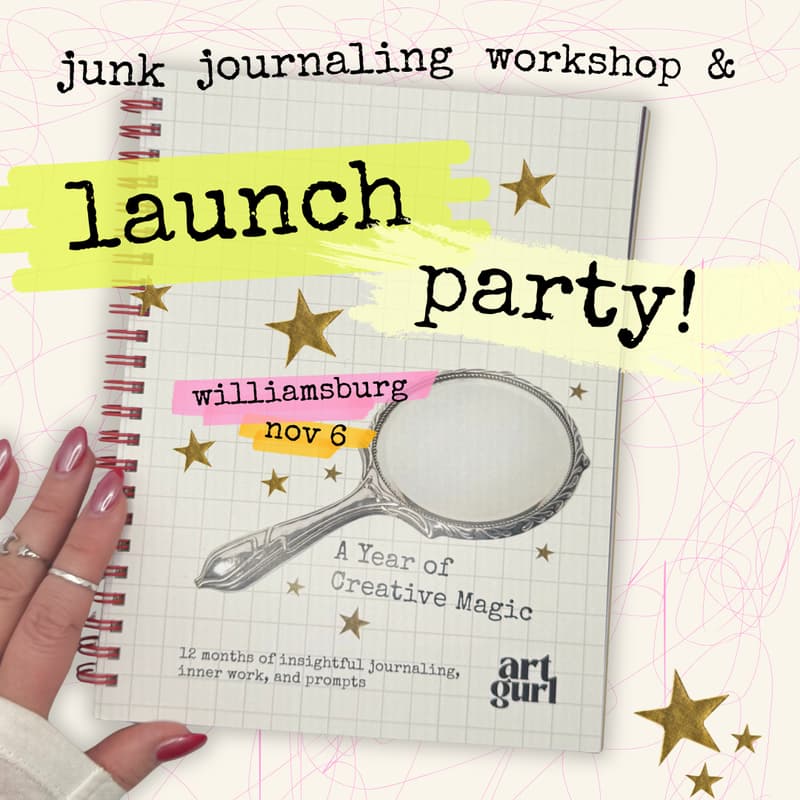 Cover Image for junk journaling workshop + A YEAR OF CREATIVE MAGIC launch party!!!!