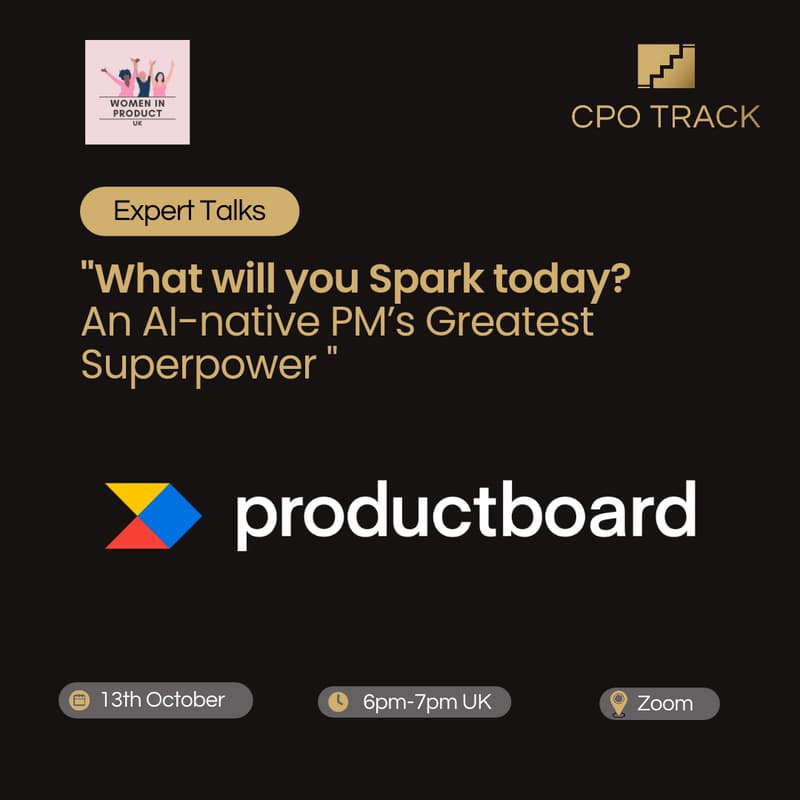 Cover Image for Expert Talks: "What will you Spark today? An AI-native PM’s Greatest Superpower 💥"