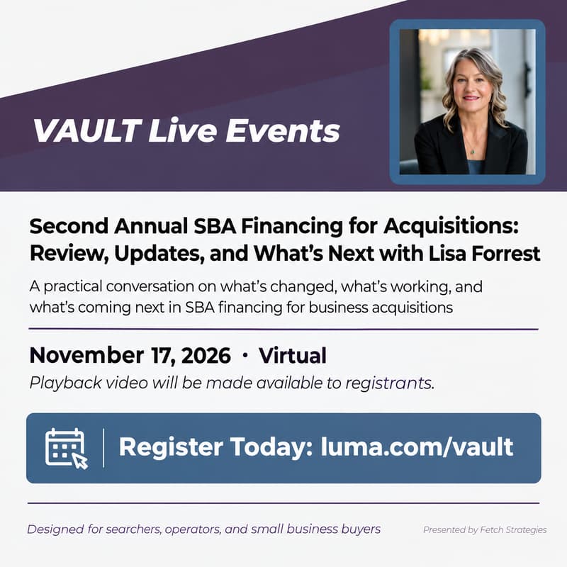 Cover Image for Second Annual SBA Financing for Acquisitions: Review, Updates, and What’s Next with Lisa Forrest