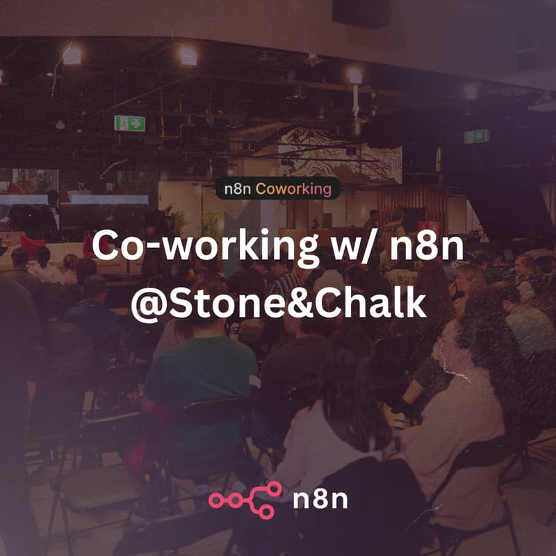 Cover Image for Co-working w/ n8n @ Stone & Chalk