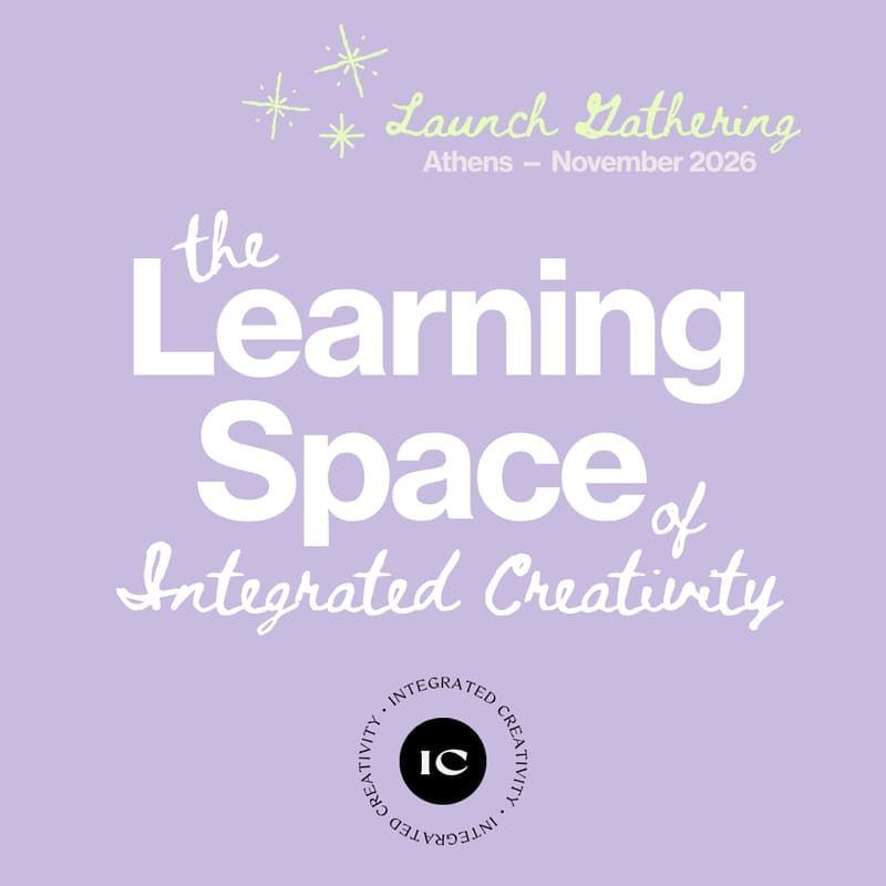 Cover Image for The Learning Space — Launch Gathering & Free Workshop led by Ellie Tsatsou-Palmer, founder of Integrated Creativity