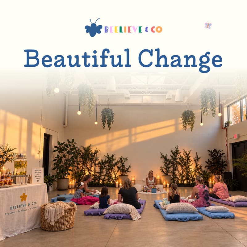Cover Image for Beautiful Change | Ages 5-8 | Parent & Child Experience