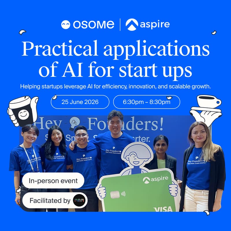 Cover Image for Aspire x Osome: Practical AI Applications for Start ups 🚀