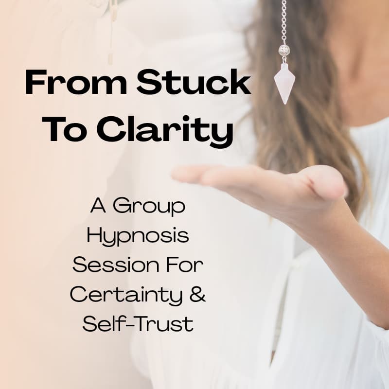 Cover Image for From Stuck To Clarity: A Group Hypnosis Session For Certainty & Self-Trust