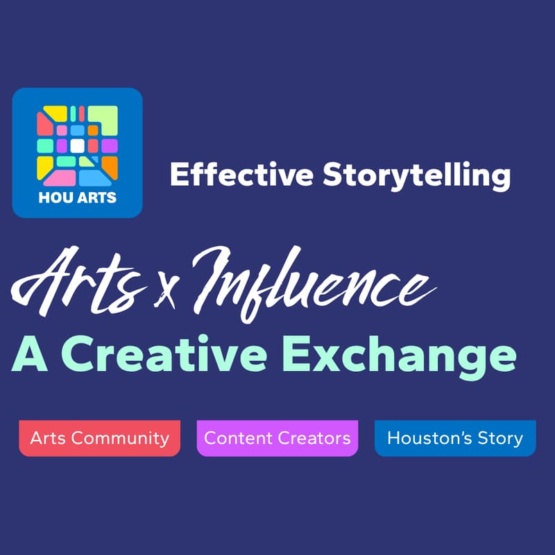 Cover Image for HouArts Arts x Influence A Creative Exchange