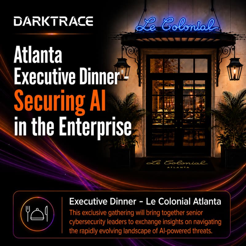Cover Image for Securing AI in the Enterprise: Darktrace Executive Dinner - Le Colonial Atlanta