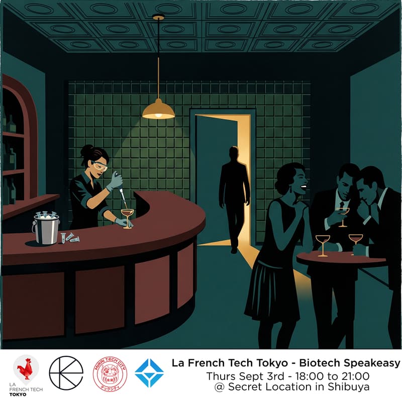 Cover Image for La French Tech Tokyo - Biotech Speakeasy Vol.II