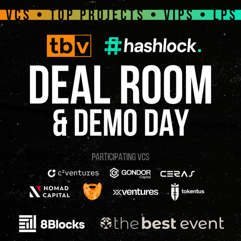 Cover Image for Exclusive TBV Deal Room & Demo Day (feat. Hashlock)