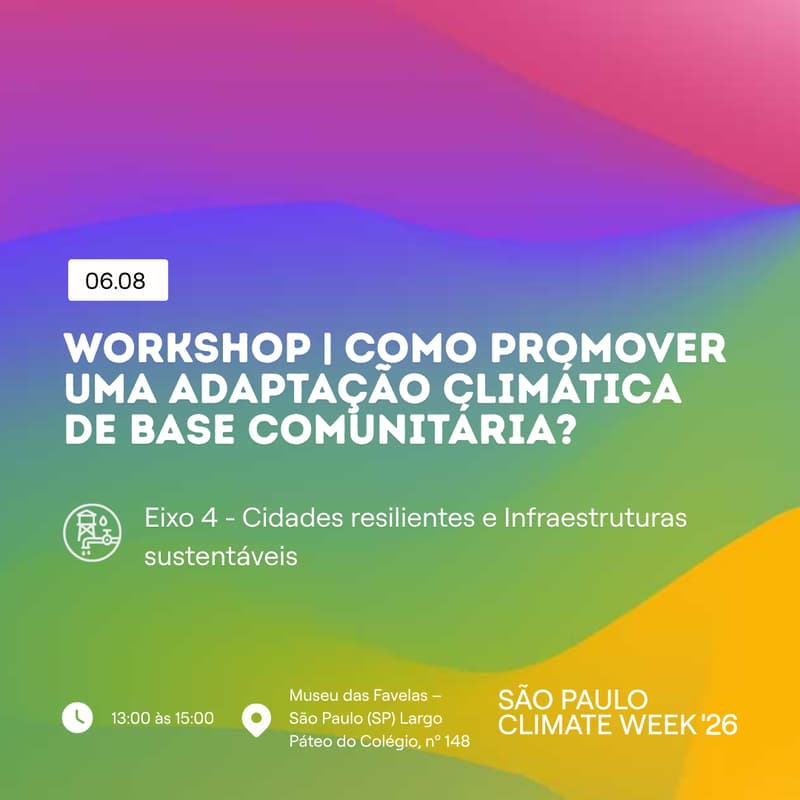 Cover Image for Workshop | Como Promover uma Adaptação Climática de Base Comunitária?