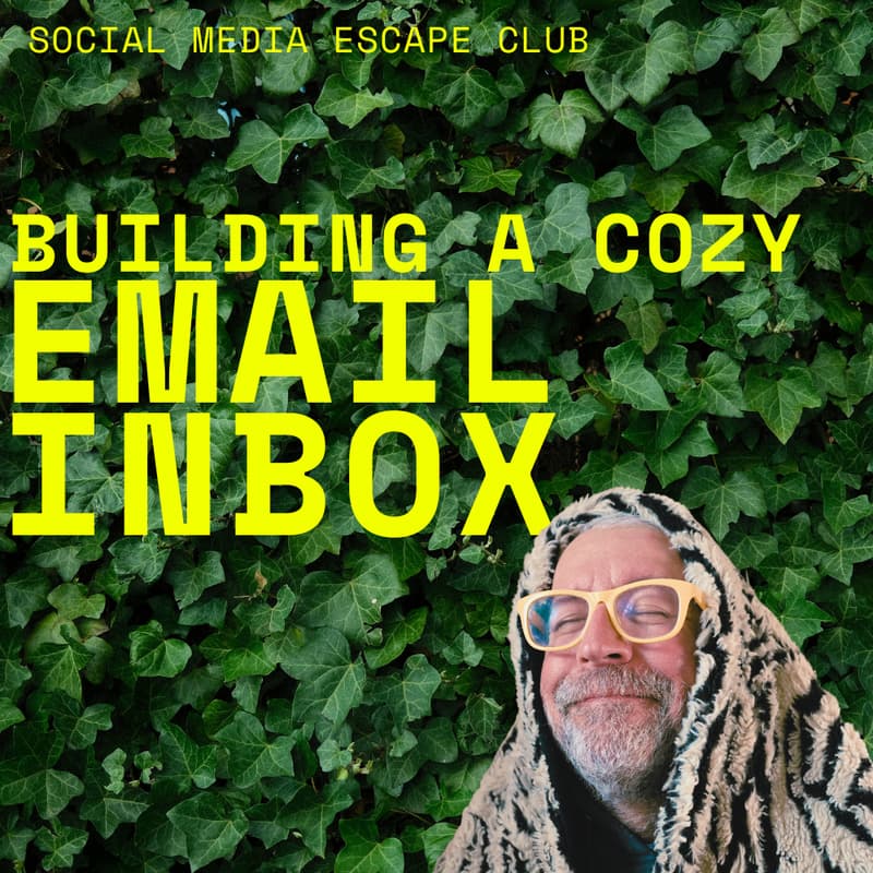 Cover Image for Building a Cozy Email Inbox (Monday)