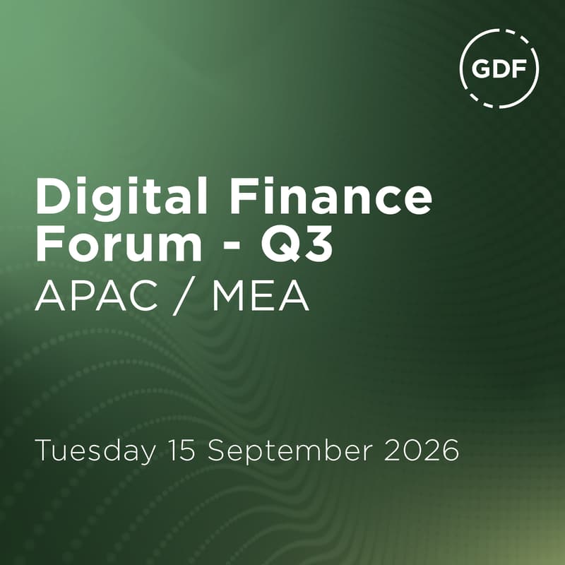 Cover Image for GDF Digital Finance Forum Q3 | APAC / MEA
