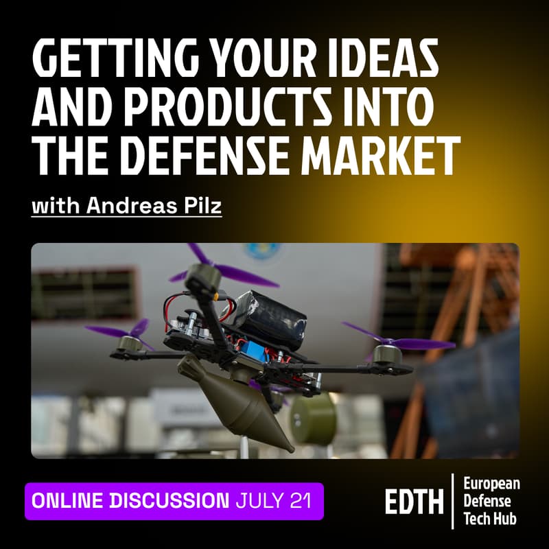 Cover Image for EDTH x Andreas Pilz — Getting Your Ideas and Products into the Defense Market