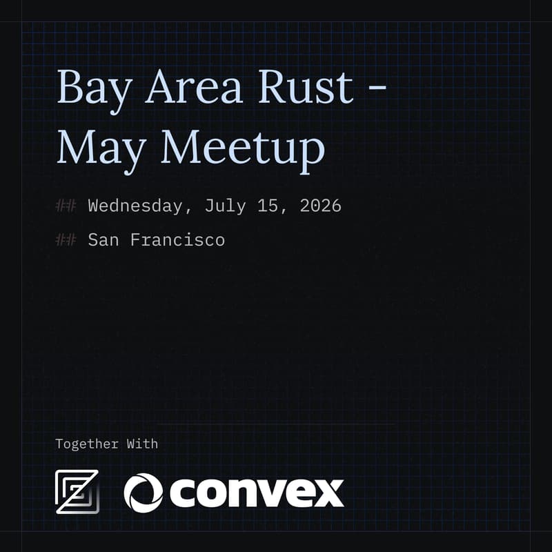 Cover Image for 🦀 Bay Area Rust July Meetup
