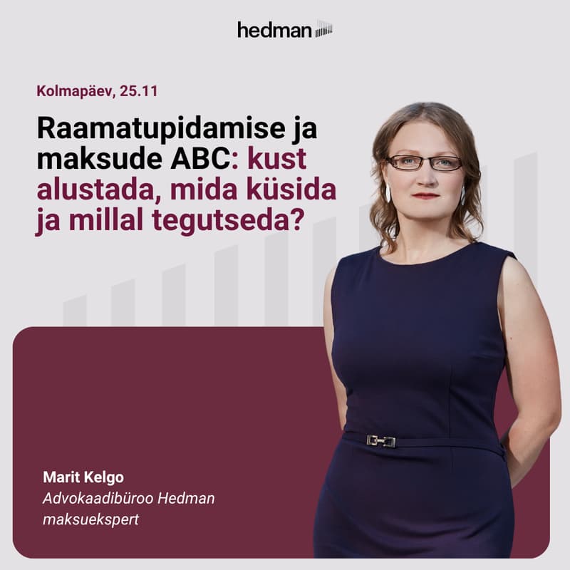 Cover Image for Raamatupidamise ja maksude ABC ettevõtjale: kust alustada, mida küsida ja millal tegutseda?