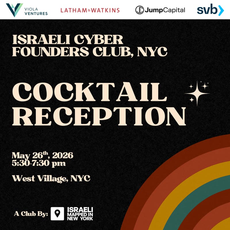 Cover Image for Cocktail Reception- Israeli Cyber Founders Club, NYC