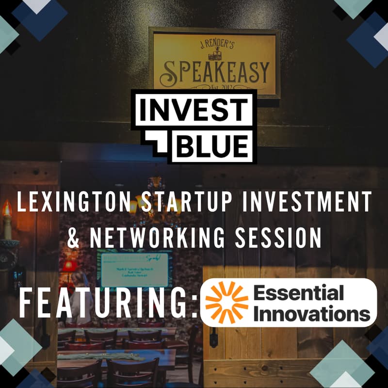 Cover Image for Invest Blue - Lexington Startup Investment & Networking Session