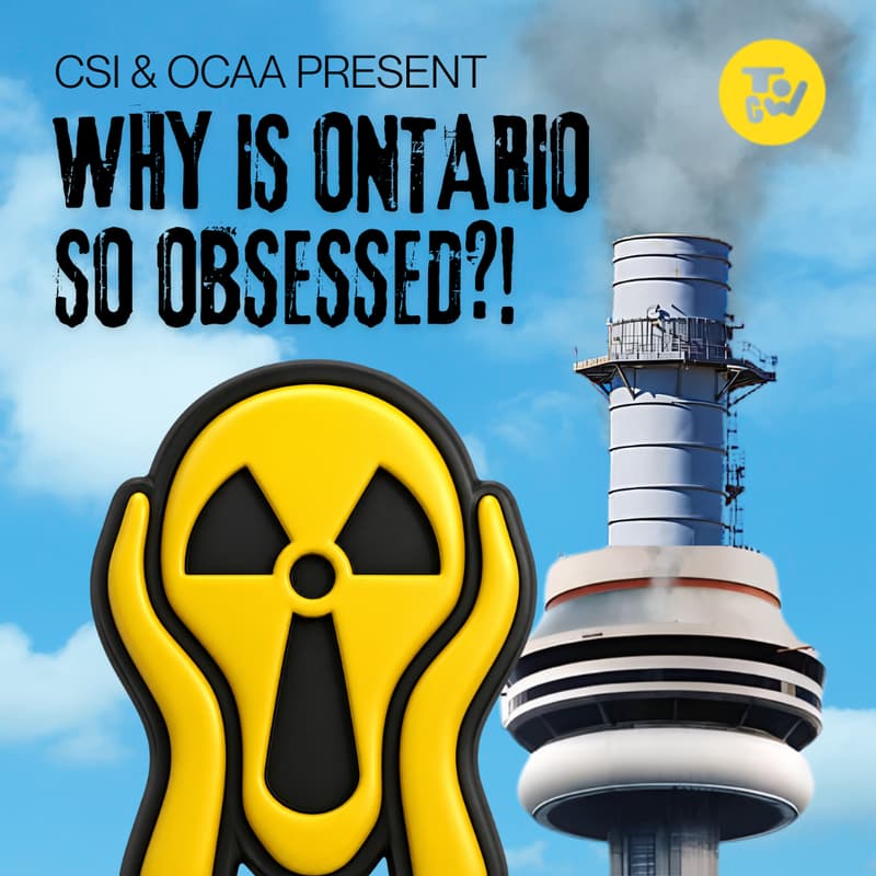 Cover Image for What’s with Ontario’s nuclear and gas obsession?