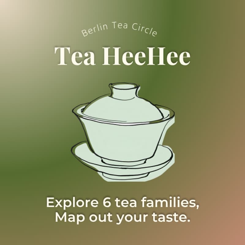 Cover Image for Berlin Tea Circle :: 6-Week Tea Discovery Journey (Week3 Green Tea)