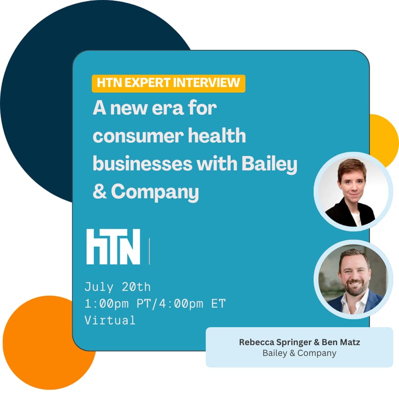 Cover Image for A new era for consumer health businesses with Rebecca Springer and Ben Matz, Bailey & Company