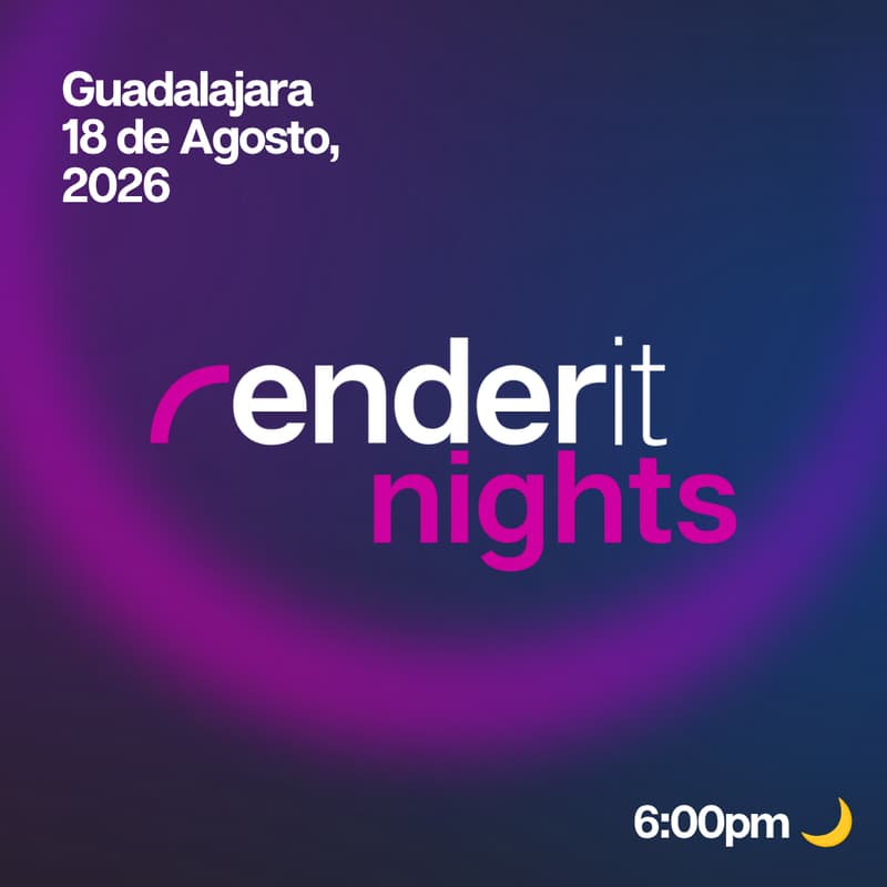 Cover Image for Renderit Nights Guadalajara 🌙