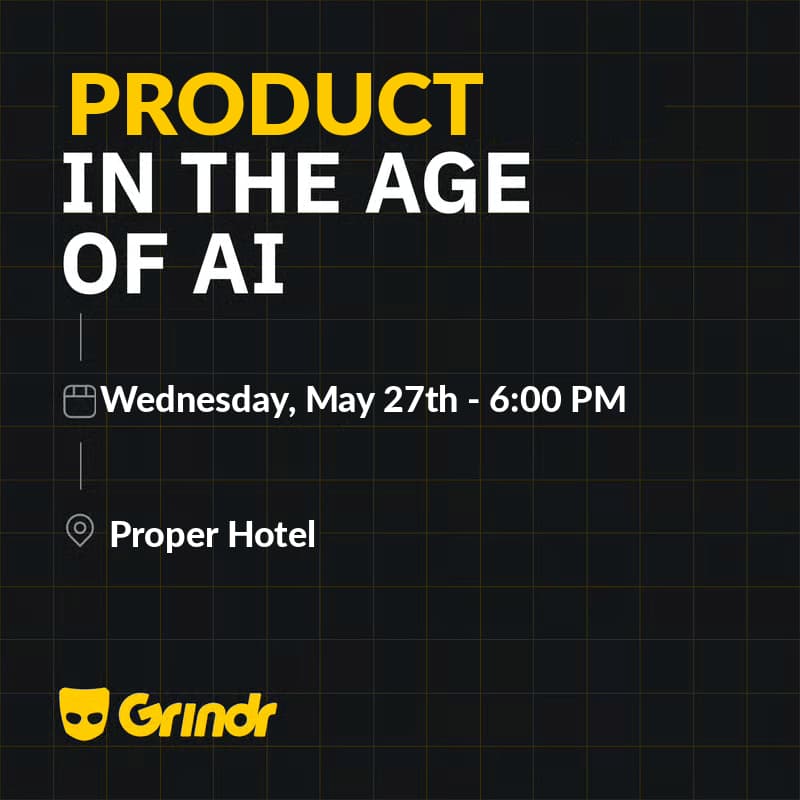 Cover Image for Product in the Age of AI - An Evening with Grindr