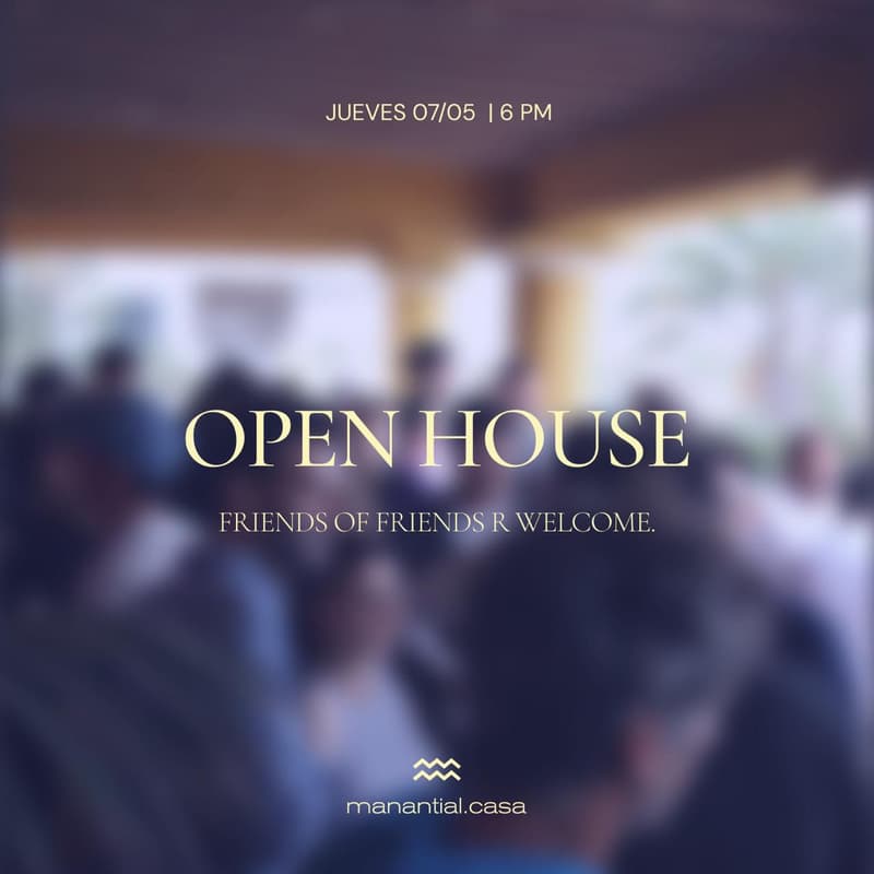 Cover Image for Open House - Casa Manantial Anniversary !