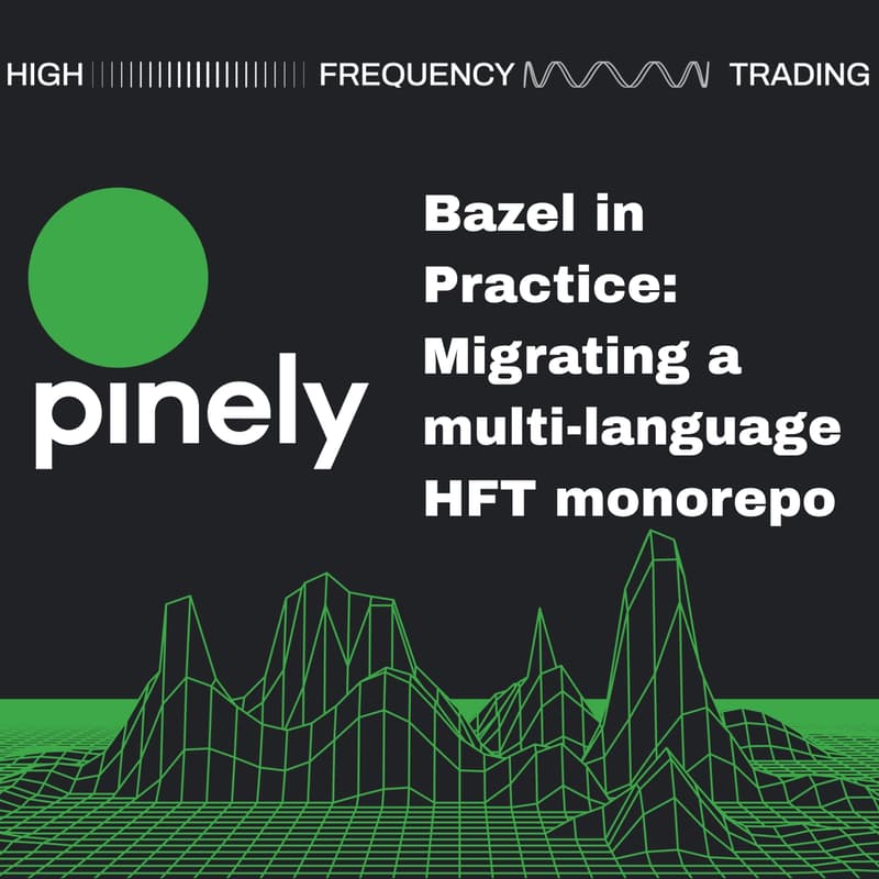 Cover Image for Bazel in Practice: Migrating a Multi-Language HFT Monorepo || C++ MeetUP