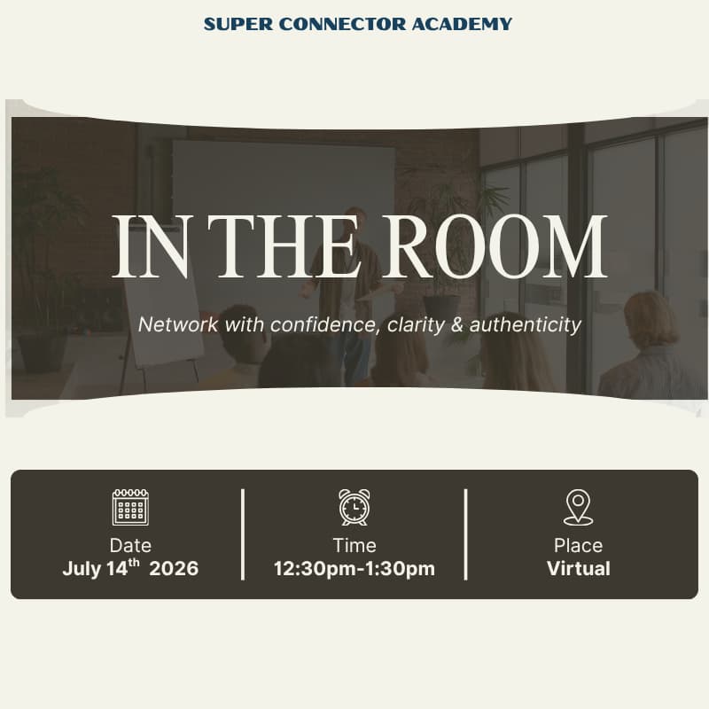 Cover Image for In The Room- Networking Workshop By: Super Connector Academy