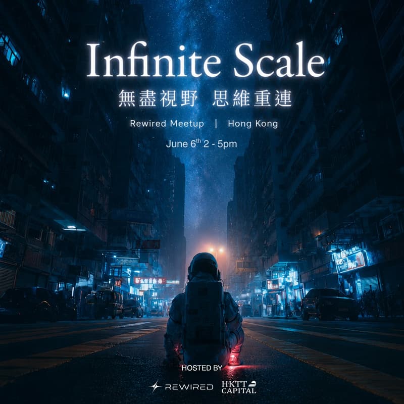 Cover Image for Infinite Scale - Rewired Meetup / Hong Kong