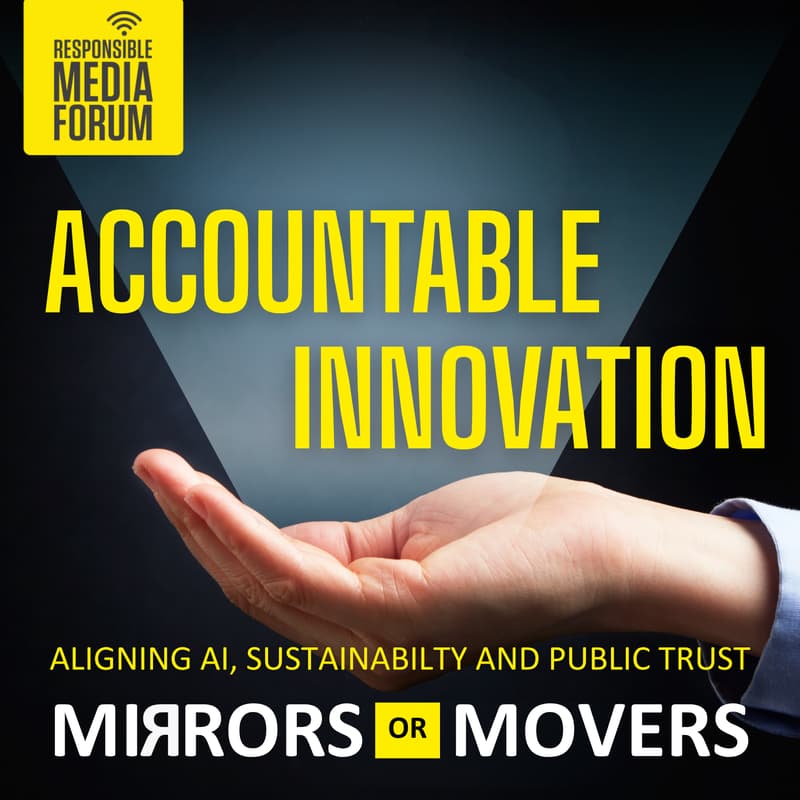 Cover Image for Mirrors or Movers XIV - Accountable Innovation: Aligning AI, Sustainability, and Public Trust