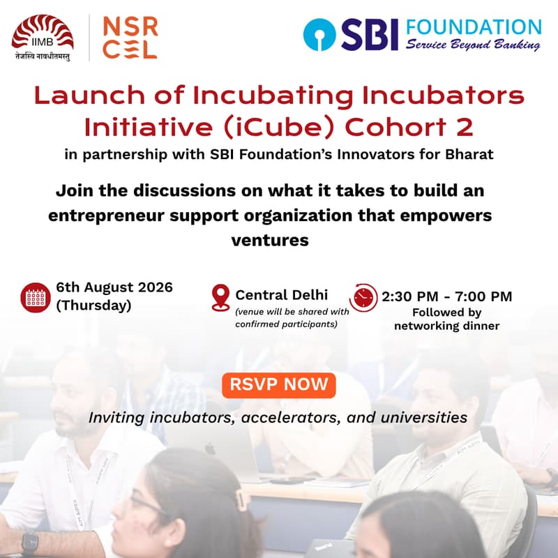 Cover Image for Launch of Incubating Incubators Initiative (iCube) Cohort 2| Central Delhi