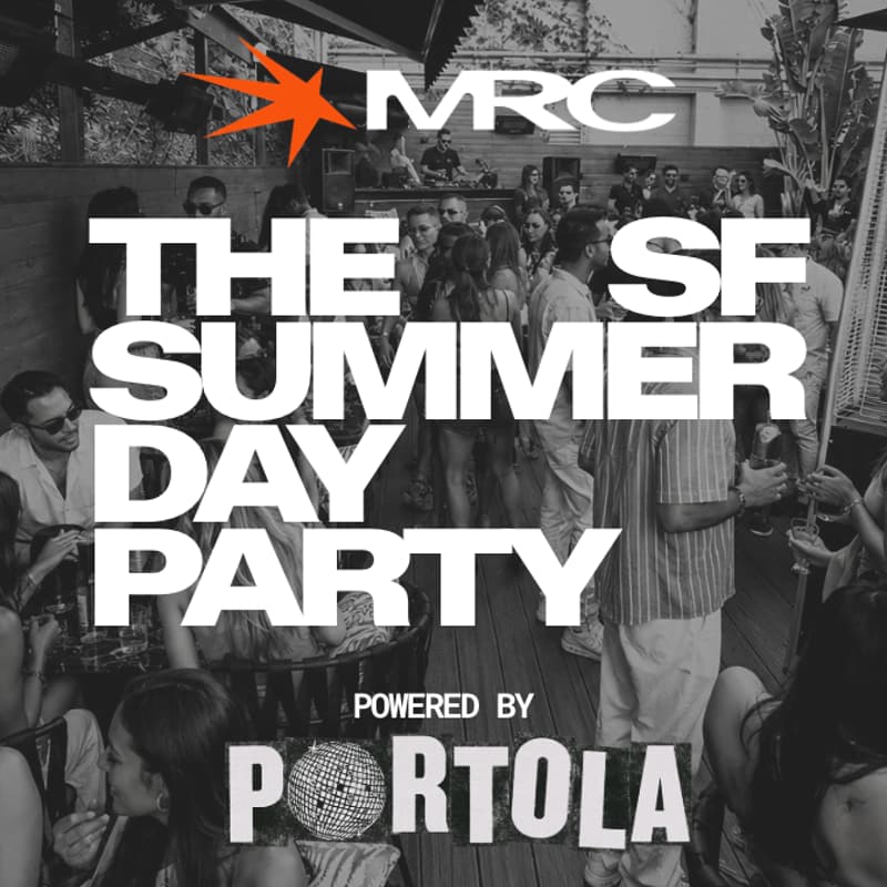 Cover Image for SF SUMMER START DAY PARTY: MRC x Portola
