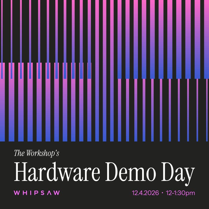 Cover Image for The Workshop's Hardware Demo Day