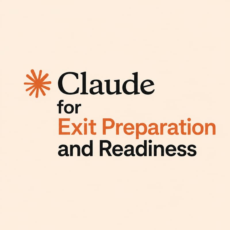 Cover Image for Claude for Exit Preparation & Readiness