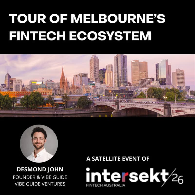 Cover Image for Tour of Melbourne's Fintech Ecosystem (Official Intersekt Side Event)