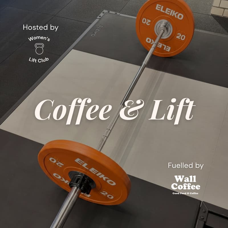Cover Image for Coffee & Lift Saturdays #8 — Women+ Gym Meetup
