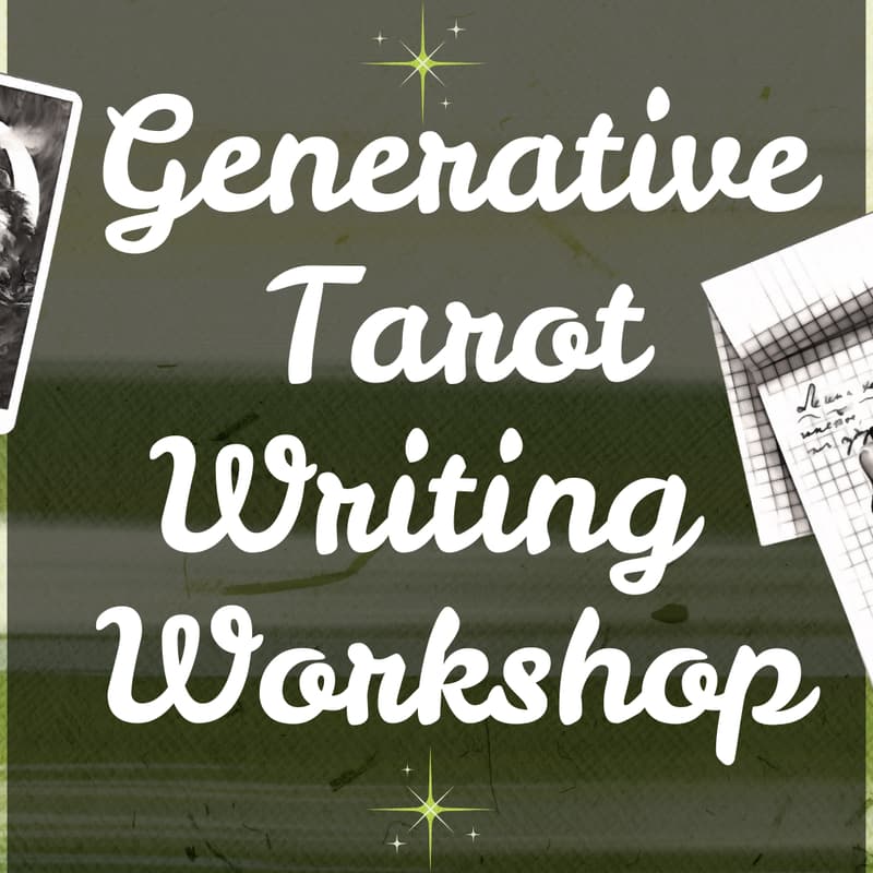 Cover Image for Generative Tarot Writing Workshop
