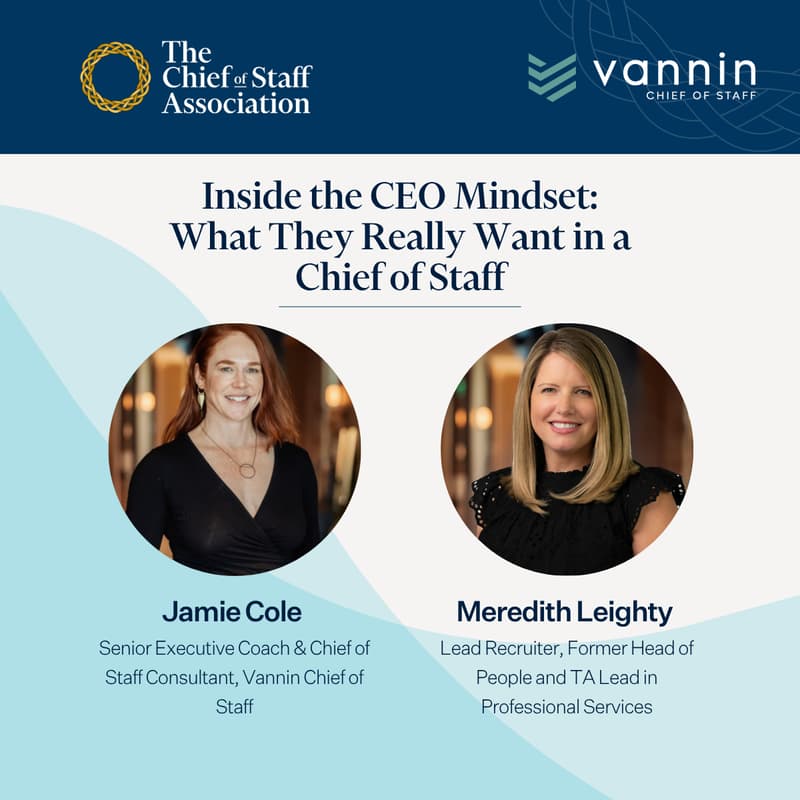 Cover Image for Success Series: Inside the CEO Mindset: What They Really Want in a Chief of Staff