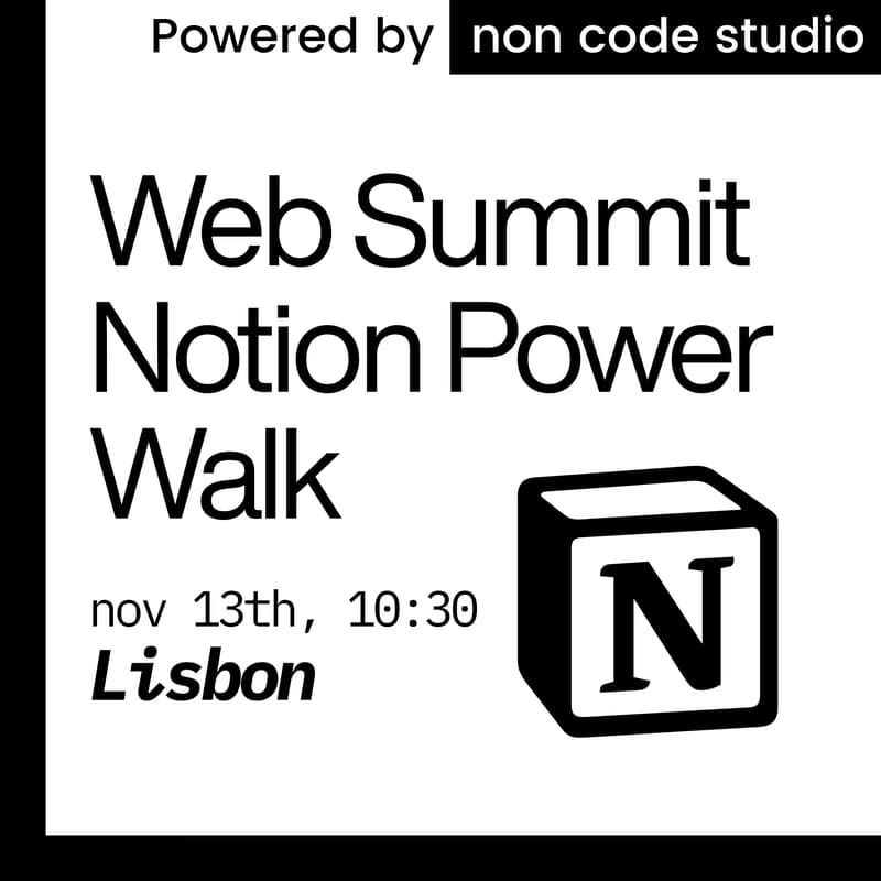 Cover Image for Web Summit | Notion Morning Power Walk (Friday)