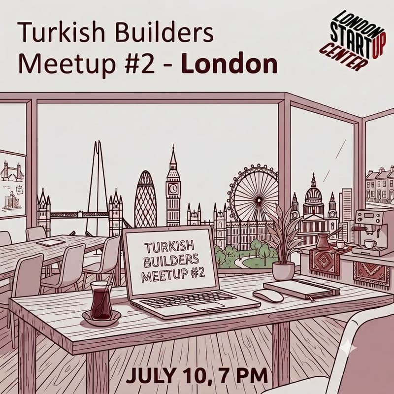 Cover Image for Turkish Builders Meetup #2 - London