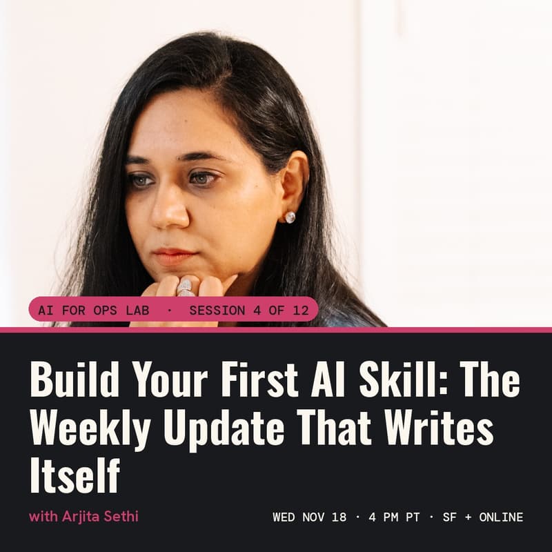 Cover Image for AI for Ops Lab: Build Your First AI Skill: The Weekly Update That Writes Itself
