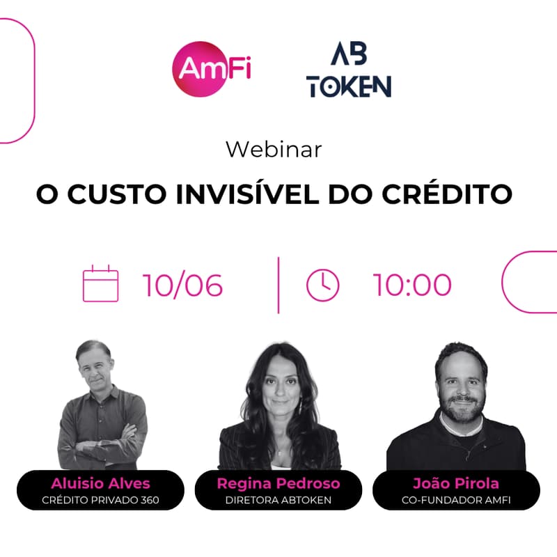 Cover Image for Webinar "O Custo Invisível do Crédito" | ABToken e AmFi