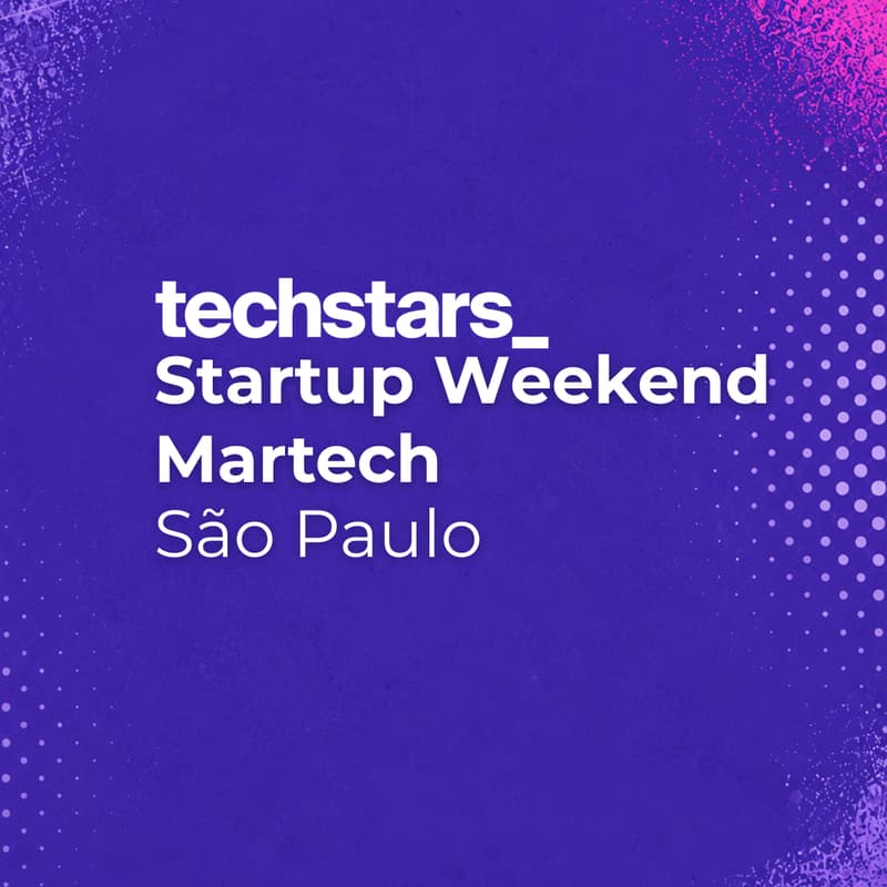 Cover Image for Techstars Startup Weekend Martech São Paulo