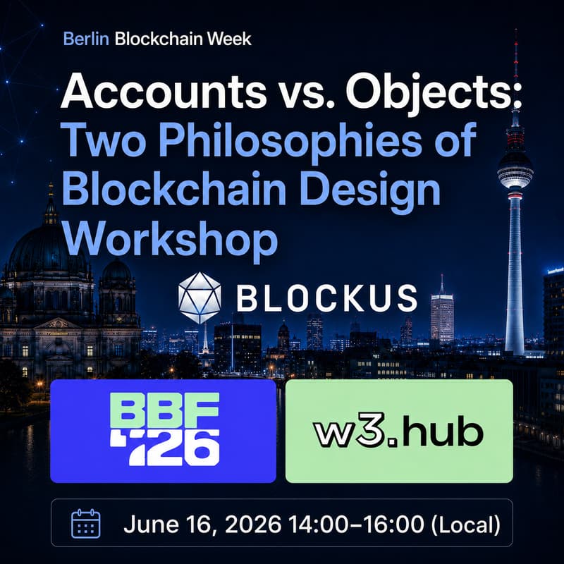 Cover Image for Accounts vs. Objects: Two Philosophies of Blockchain Design Workshop